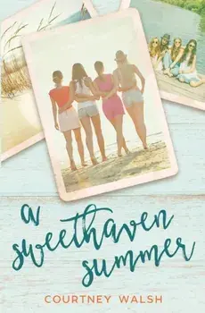 A Sweethaven Summer, Paperback/Courtney Walsh