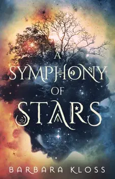 A Symphony of Stars, Paperback/Barbara Kloss