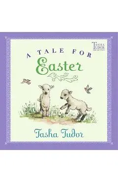 A Tale for Easter - Tasha Tudor