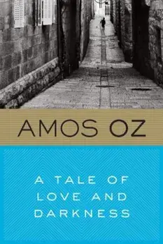 A Tale of Love and Darkness, Paperback/Amos Oz