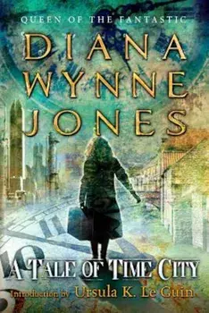 A Tale of Time City, Paperback/Diana Wynne Jones