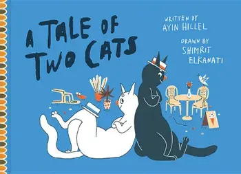 A Tale of Two Cats, Hardcover/Ayin Hillel