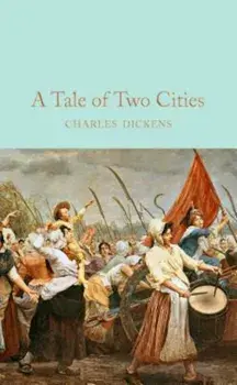 A Tale of Two Cities, Hardcover/Charles Dickens