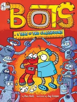 A Tale of Two Classrooms/Russ Bolts