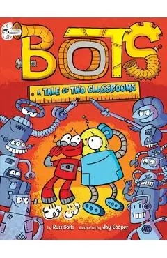 A Tale of Two Classrooms, Volume 5 - Russ Bolts