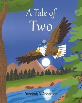 A Tale of Two, Paperback/Deborah G. Anderson