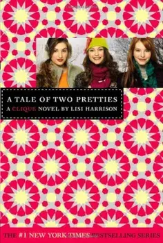 A Tale of Two Pretties, Paperback/Lisi Harrison