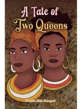 A Tale of Two Queens, Paperback/Sibusiso Sihle Shongwe
