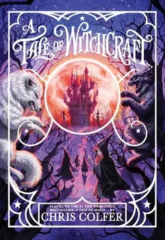 A Tale of Witchcraft..., Paperback/Chris Colfer