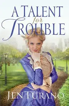 A Talent for Trouble, Paperback/Jen Turano