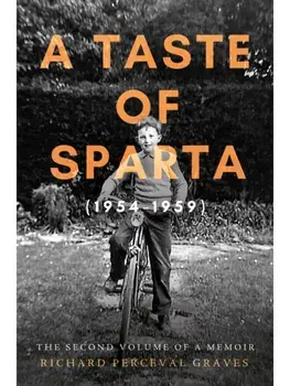 A Taste of Sparta (1954-1959). The Second Volume of a Memoir, Paperback/Richard Perceval Graves