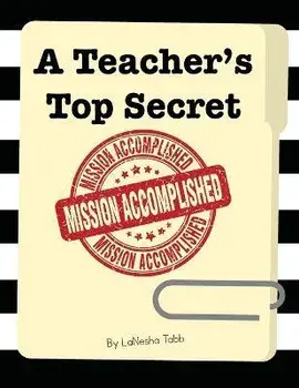 A Teacher's Top Secret: Mission Accomplished, Paperback/Lanesha Tabb