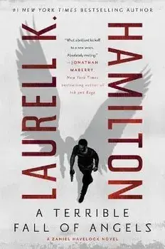 A Terrible Fall of Angels, Hardcover/Laurell K. Hamilton