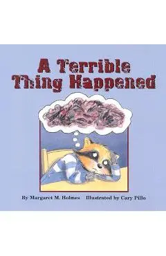 A Terrible Thing Happened - Margaret M. Holmes