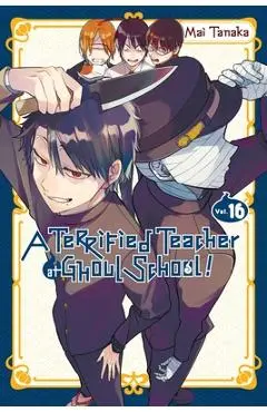 A Terrified Teacher at Ghoul School!, Vol. 16 - Mai Tanaka