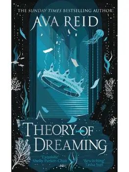 A Theory of Dreaming, Paperback/Ava Reid