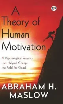 A Theory of Human Motivation (Hardcover Library Edition), Hardcover/Abraham H. Maslow