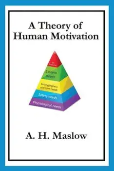 A Theory of Human Motivation, Paperback/Abraham H. Maslow