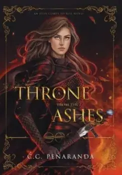 A Throne from the Ashes: An Heir Comes to Rise - Book 3, Hardcover/C. C. Peñaranda