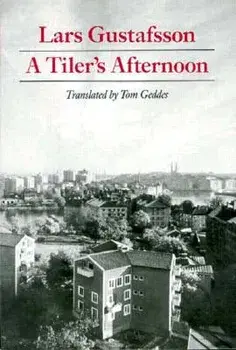 A Tiler's Afternoon, Paperback/Lars Gustafsson