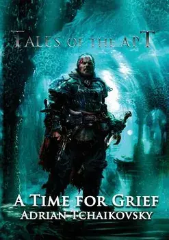A Time for Grief, Paperback/Adrian Tchaikovsky