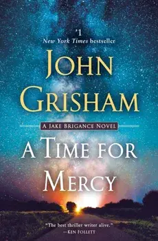 A Time for Mercy: A Jake Brigance Novel, Paperback/John Grisham