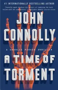 A Time of Torment, Paperback/John Connolly