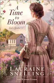 A Time to Bloom, Paperback/Lauraine Snelling
