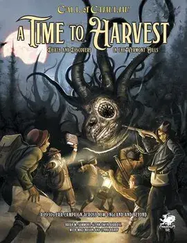 A Time to Harvest: A Beginner Friendly Campaign for Call of Cthulhu, Hardcover/Mike Mason