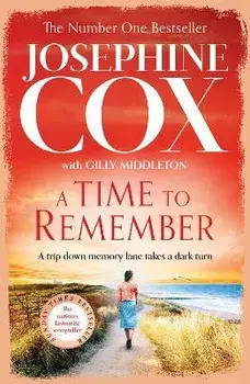 A Time to Remember, Paperback/Josephine Cox