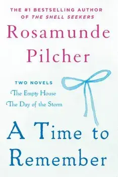 A Time to Remember: The Empty House and the Day of the Storm, Paperback/Rosamunde Pilcher