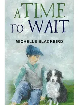 A Time To Wait, Paperback/Michelle Blackbird