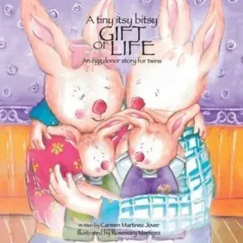 A tiny itsy bitsy gift of life, an egg donor story for twins, Paperback/Carmen Martinez Jover