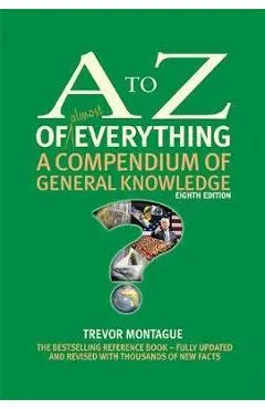 A to Z of almost Everything - Trevor Montague