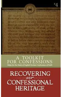 A Toolkit for Confessions: Symbolics 101 - James M. Renihan
