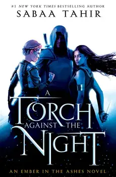 A Torch Against the Night, Paperback/Sabaa Tahir