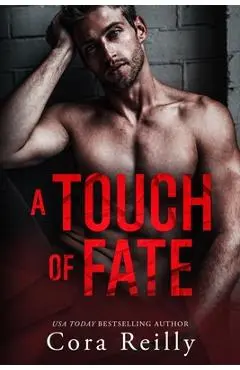 A Touch of Fate - Cora Reilly