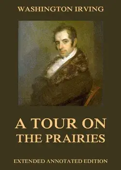 A tour on the prairies. By: Washington Irving: Indians of North America, Oklahoma, Paperback/Washington Irving
