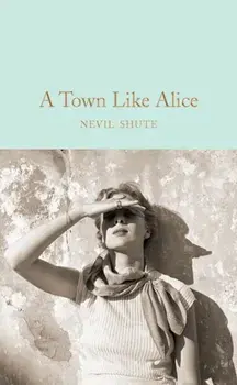 A Town Like Alice, Hardcover/Nevil Shute
