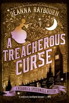 A Treacherous Curse/Deanna Raybourn