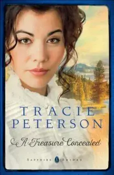 A Treasure Concealed, Paperback/Tracie Peterson