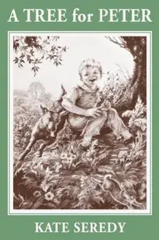 A Tree for Peter, Paperback/Kate Seredy