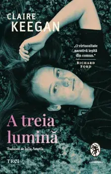 A treia lumina/Claire Keegan
