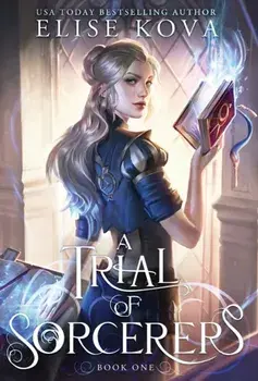 A Trial of Sorcerers, Hardcover/Elise Kova