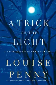 A Trick of the Light, Hardcover/Louise Penny
