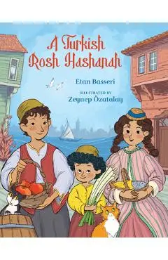A Turkish Rosh Hashanah - Etan Basseri
