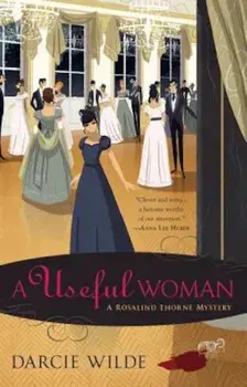 A Useful Woman, Paperback/Darcie Wilde