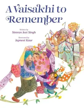 A Vaisakhi to Remember, Hardback/Simran Jeet Singh