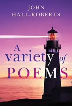 A Variety of Poems, Paperback/John Hall-Roberts