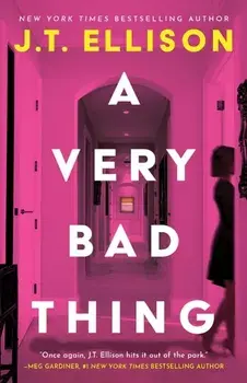 A Very Bad Thing, Paperback/J.T. Ellison
